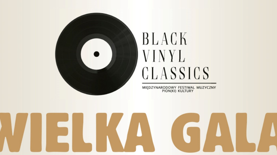 Po raz pierwszy w mieście Pionki! I Międzynarodowy Festiwal Muzyczny Black Vinyl Classic –PION(ki) KULTURY